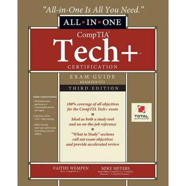 CompTIA Tech+ Certification All-in-One Exam Guide, Third Edition (Exam FC0-U71)