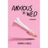 Anxious to Wed