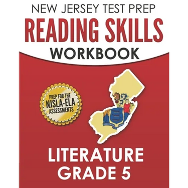 NEW JERSEY TEST PREP Reading Skills Workbook Literature Grade 5: Preparation for the NJSLA-ELA