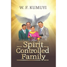 Spirit Controlled Family