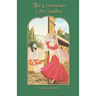 The Courtesan and the Sadhu: A Novel about Maya, Dharma, and God
