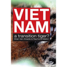 Viet Nam - a Transition Tiger?