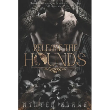 Release The Hounds: A Dark Paranormal Shifter Romance