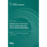 Advances in Scoliosis, Spinal Deformity and Other Spinal Disorders