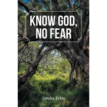 Know God, No Fear