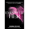 EmpowerHer: Narratives Rooted in Truth, Driven by Resilience, and led by Women
