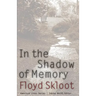 In the Shadow of Memory