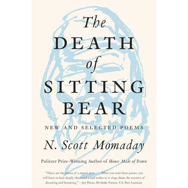 The Death of Sitting Bear: New and Selected Poems