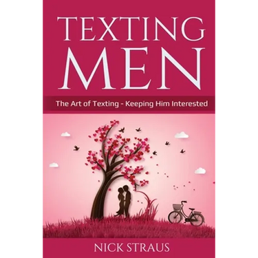 Texting Men: The Art of Texting - Keeping Him Interested