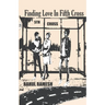 Finding Love In Fifth Cross