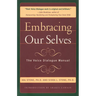 Embracing Our Selves: The Voice Dialogue Manual