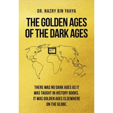The Golden Ages of the Dark Ages