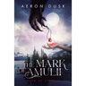 The Mark of Amulii: Path of Segolia