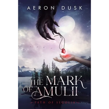 The Mark of Amulii: Path of Segolia