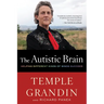 The Autistic Brain: Helping Different Kinds of Minds Succeed