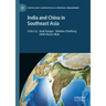 India and China in Southeast Asia