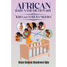 African Baby Name Dictionary: Igbo and Yoruba Nigeria