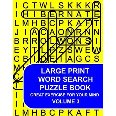 Large Print Word Search Puzzle Book Volume 03: Great Exercise For Your Mind