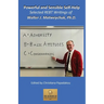 Powerful and Sensible Self-Help: Selected REBT Writings of Walter J. Matweychuk, Ph.D.