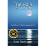 The Hole in Your Life: Grief and Bereavement