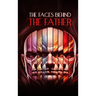 The Faces Behind the Father