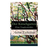 Der Kirschgarten (Eine Tragikomödie): Eine gesellschaftskritische Komödie in vier Akten