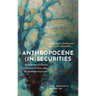 Anthropocene (In)Securities: Reflections on Collective Survival 50 Years After the Stockholm Conference