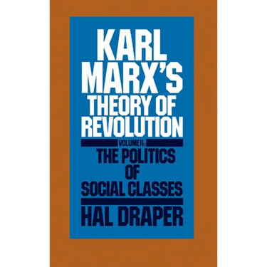 Karl Marx's Theory of Revolution Vol. II