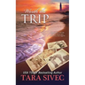 Worth the Trip (a Fisher's Light Companion Novella)