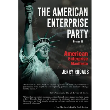 The American Enterprise Party Vol. 2: American Enterprise Manifesto