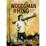 Woodsman And The King: Quest For Healing Peace