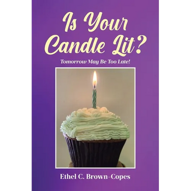 Is Your Candle Lit?: Tomorrow May Be Too Late!
