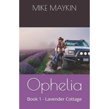 Ophelia: Book 1 - Lavender Cottage