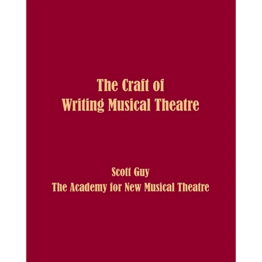 The Craft of Writing Musical Theatre