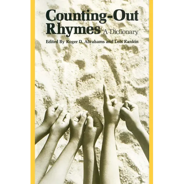 Counting-Out Rhymes: A Dictionary