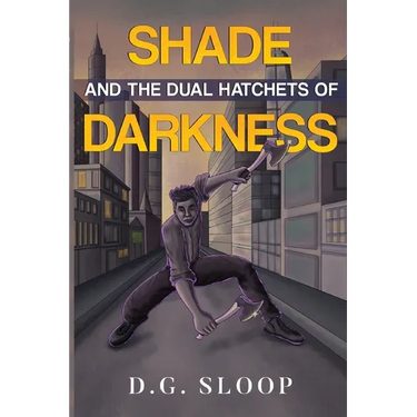 Shade and the Dual Hatchets of Darkness