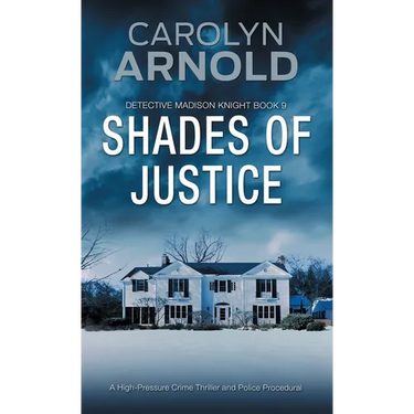 Shades of Justice: A High-Pressure Crime Thriller and Police Procedural