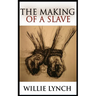 The Making of a Slave
