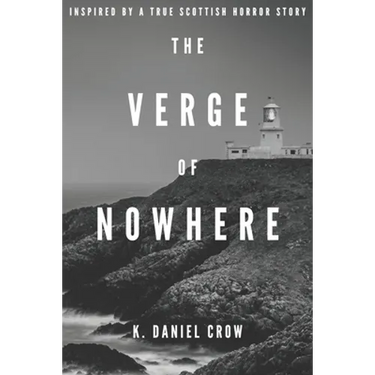 The Verge of Nowhere: An Unnerving and Unputdownable Psychological Thriller Inspired by a True Story