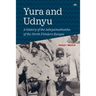 Yura and Udnyu: A history of the Adnyamathanha of the North Flinders Ranges
