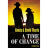 A Time of Change: A Trading Post Novel
