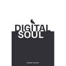 Digital Soul