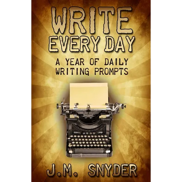 Write Every Day: A Year of Daily Writing Prompts