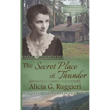 The Secret Place of Thunder: A Christian Fiction Appalachian Pack Horse Librarian Novella