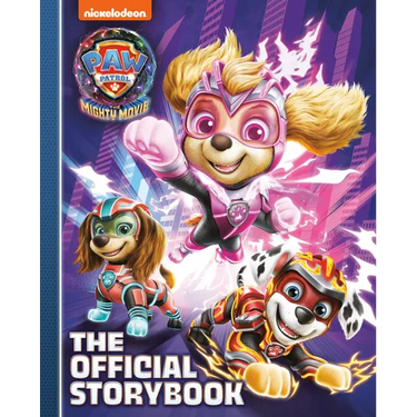 Paw Patrol: The Mighty Movie: The Official Storybook