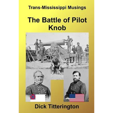 The Battle of Pilot Knob