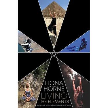 Living the Elements: Extreme Adventures for Witches