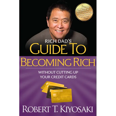 Rich Dad's Guide to Becoming Rich Without Cutting Up Your Credit Cards: Turn Bad Debt Into Good Debt