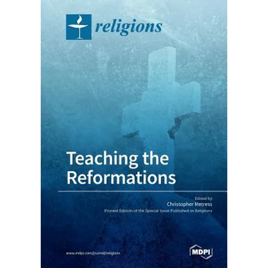 Teaching the Reformations