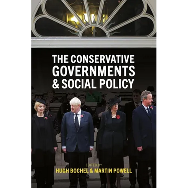 The Conservative Governments and Social Policy